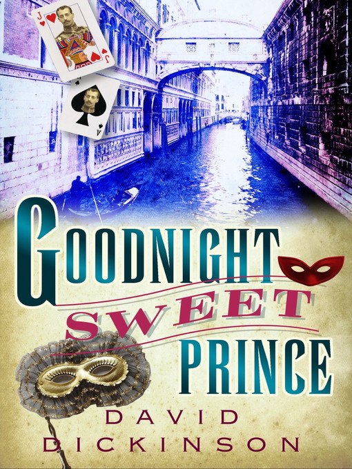 Title details for Goodnight Sweet Prince by David Dickinson - Available